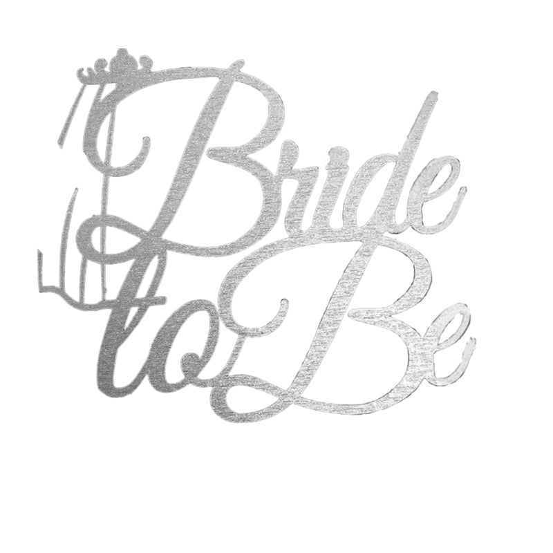 "Bride to be" Topper Choose your Colour
