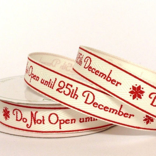 15mm Twill Ribbon Do Not Open until Xmas 4 Metre - Bakeworld.ie