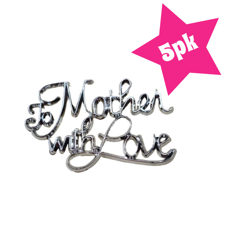 To Mother With Love Logo x 5